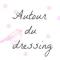 Autour du dressing